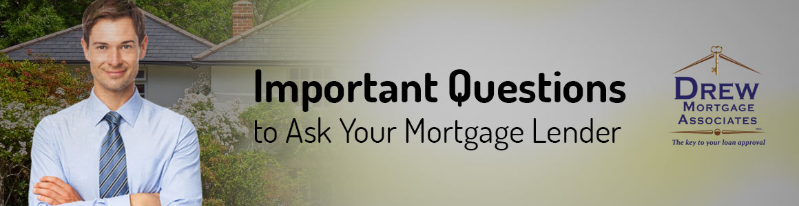 Questions to Ask your Mortgage Lender