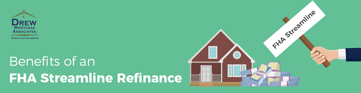 Advantages of Refinancing via FHA Streamline Loans