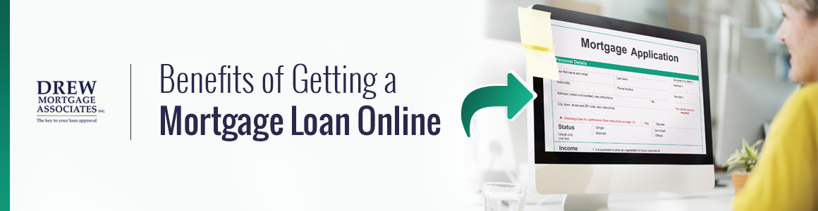 4 Advantages of Getting a Mortgage Loan Online