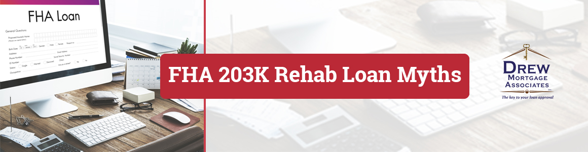 Myths About FHA 203K Rehab Loan