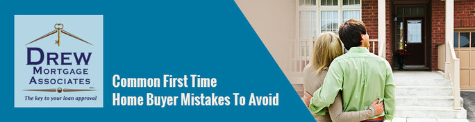 Common Mistakes That First-Time Home Buyers Should Avoid